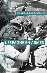 L'Espagne en armes - Anna Louise Strong