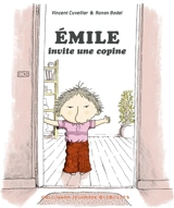 Emile. Vol. 9. Emile invite une copine - Vincent Cuvellier