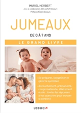 Jumeaux : de 0 à 7 ans : le grand livre - Muriel Herbert