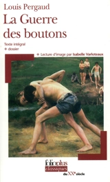 La guerre des boutons - Louis Pergaud