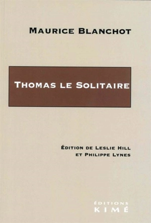 Thomas le solitaire - Maurice Blanchot
