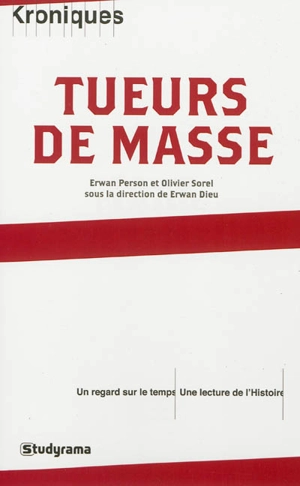 Tueurs de masse : le malaise dans la cité - Erwan Person