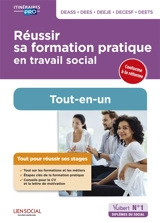 Réussir sa formation pratique en travail social : DEASS, DEES, DEEJE, DECESF, DEETS : conforme à la réforme, tout-en-un - Danièle Lenepveu
