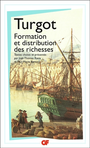 Formation et distribution des richesses - Anne-Robert-Jacques Turgot