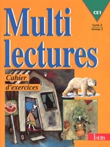 Multilectures, CE1, cycle 2 niveau 3 : cahier d'exercices - Martine Géhin