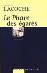 Le phare des égarés - Philippe Lacoche