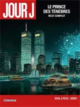 Jour J : le prince des ténèbres : récit complet - Fred Duval