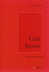 Con fuoco - Serge Velay