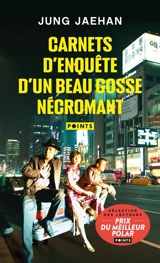 Carnets d'enquête d'un beau gosse nécromant - Jae-Han Jung