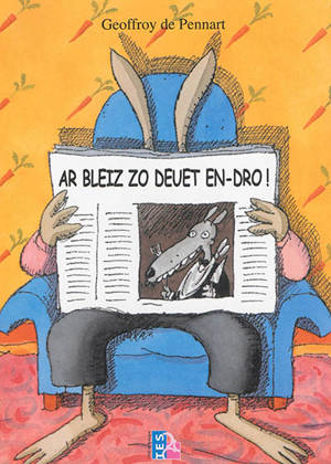 Ar bleiz zo deuet en-dro ! - Geoffroy de Pennart