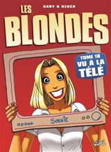 Les blondes. Vol. 18. Vu à la télé - Gaby