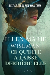 Ce qu'elle a laissé derrière elle - Ellen Marie Wiseman