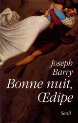 Bonne nuit, Oedipe - Joseph Amber Barry