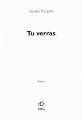 Tu verras - Nicolas Fargues