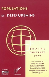 Populations et défis urbains : actes de la Chaire Quételet 1999 - Chaire Quetelet (1999 ; Louvain-la-Neuve, Belgique)