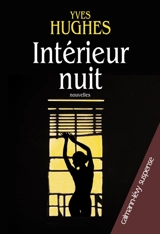 Intérieur nuit - Yves Hughes