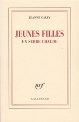 Jeunes filles en serre chaude - Jeanne Galzy