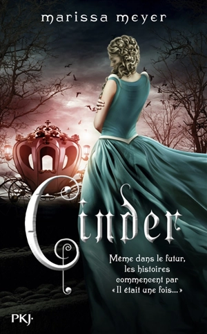Chroniques lunaires. Vol. 1. Cinder - Marissa Meyer