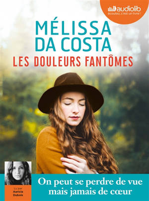Les douleurs fantômes - Mélissa Da Costa