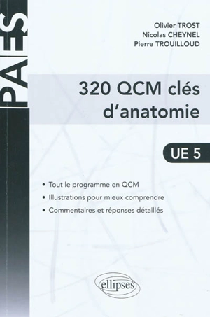 320 QCM clés d'anatomie : UE 5 - Olivier Trost
