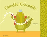 Camille Crocodile - Pierre Crooks
