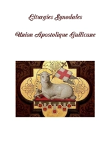 Liturgies Synodales : Union Apostolique Gallicane - Steck, Raphaël