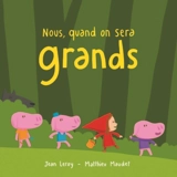 Nous, quand on sera grands - Jean Leroy