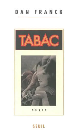 Tabac - Dan Franck