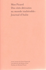Des cités détruites au monde inaltérable : journal d'Italie - Max Picard
