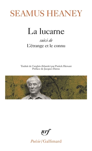 La lucarne. L'étrange et le connu - Seamus Heaney