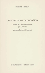 Journal sous occupation. Une correspondance avec Beverley Naïdoo - Bassima Takrouri