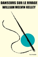 Danseurs sur le rivage - William Melvin Kelley