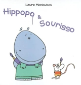 Hippopo & Sourisso - Laure Monloubou