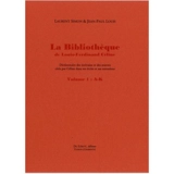 La bibliothèque de Louis-Ferdinand Céline : dictionnaire des écrivains et des oeuvres cités par Céline dans ses écrits et ses entretiens - Laurent Simon