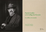 Patrick Geddes et le collège des Ecossais : la colline et le monde - Jean-Paul Andrieu