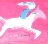 Les ailes d'Anna - Anne Cortey
