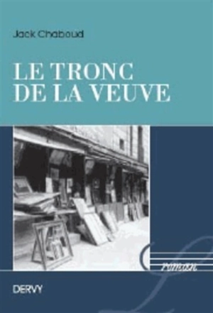 Le tronc de la veuve - Jack Chaboud