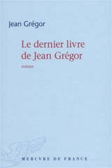 Le dernier livre de Jean Grégor - Jean Grégor