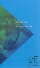 Lisières - Mathilde Vischer