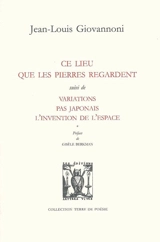 Ce lieu que les pierres regardent. Variations. Pas japonais - Jean-Louis Giovannoni