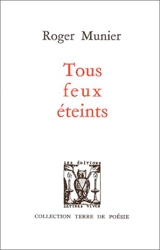 Tous feux éteints - Roger Munier