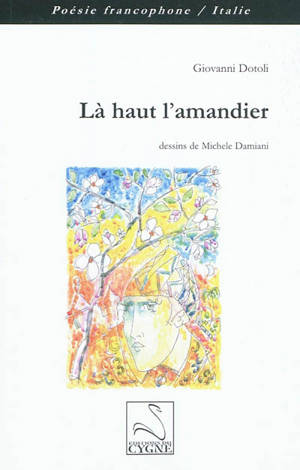 Là-haut l'amandier - Giovanni Dotoli