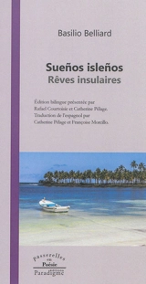 Suenos islenos. Rêves insulaires - Basilio Belliard