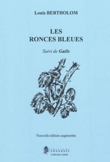 Les ronces bleues. Gaëls - Louis Bertholom