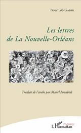 Les lettres de La Nouvelle-Orléans - Bouchaib Gadir