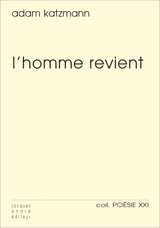 L'homme revient - Adam Katzmann