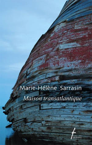 Maison transatlantique - Sarrasin, Marie-Hélène