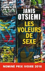 Les voleurs de sexe - Janis Otsiemi