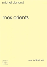 Mes Orients - Michel Dunand