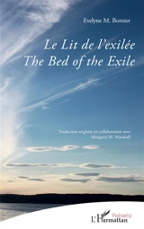 Le lit de l'exilée. The bed of the exile - Evelyne M. Bornier